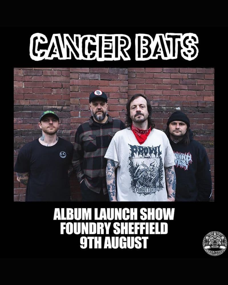 Cancer Bats Album Launch Show poster at Foundry